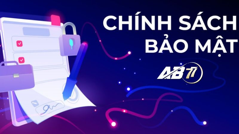 Khám phá các nội dung chính xác trong chính sách bảo mật Khám phá các nội dung chính xác trong chính sách bảo mật