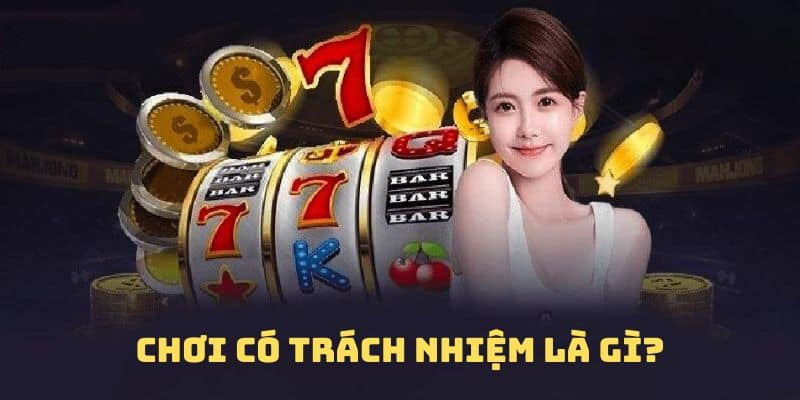 Nắm rõ về hình thức chơi có trách nhiệm thế nào? Nắm rõ về hình thức chơi có trách nhiệm thế nào?