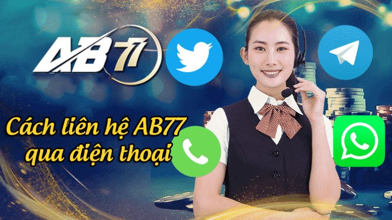 Đa dạng hình thức liên hệ với sòng bạc AB77 hấp dẫn Đa dạng hình thức liên hệ với sòng bạc AB77 hấp dẫn